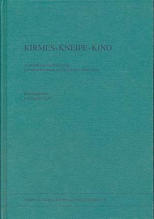 Bild des Verkufers fr Kirmes, Kneipe, Kino. Arbeiterkultur im Ruhrgebiet zwischen Kommerz und Kontrolle (1850 - 1914). Forschungen zur Regionalgeschichte Bd. 6. zum Verkauf von Fundus-Online GbR Borkert Schwarz Zerfa