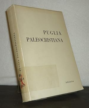 Puglia Paleocristiana. (= Sezione Apuliae Res di Vetera Cristianorum, vol 1).
