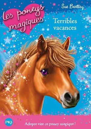 les poneys magiques t.10 : terribles vacances