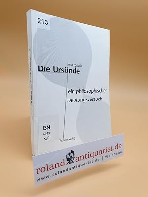 Bild des Verkufers fr Die Ursnde : ein philosophischer Deutungsversuch / von Imre Koncsik / Beitrge aus der Theologie ; Bd. 1 zum Verkauf von Roland Antiquariat UG haftungsbeschrnkt