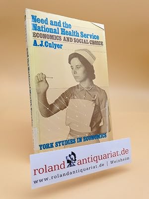 Seller image for Need and the National Health Service: Economics and Social Choice (York Studies in Economics) for sale by Roland Antiquariat UG haftungsbeschrnkt