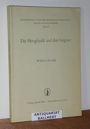 Die Metaphysik und ihre Gegner. Monographien zur philosophischen Forschung, Bd. 109.