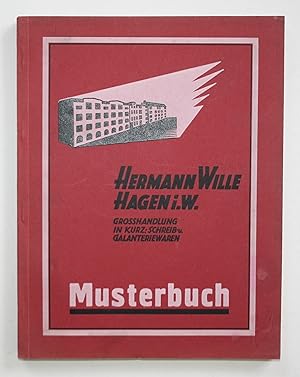 Musterbuch von Hermann Wille Hagen Westfalen. Grosshandlung in Kurz-, Schreib- und Galanteriewaren.