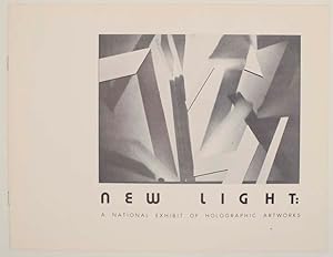 Imagen del vendedor de New Light: A National Exhibit of Holographic Artworks a la venta por Jeff Hirsch Books, ABAA