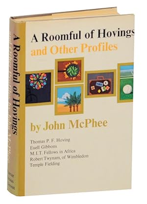 Imagen del vendedor de A Roomful of Hovings and Other Profiles a la venta por Jeff Hirsch Books, ABAA