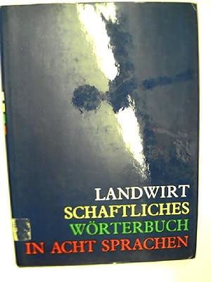 Landwirtschaftliches Wörterbuch in acht Sprachen, Band 1+2 komplett,