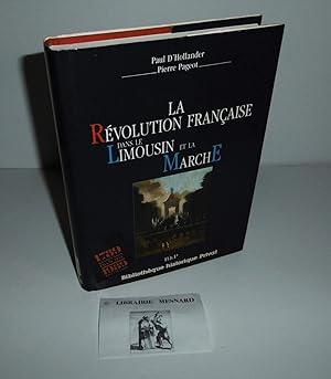 La révolution Française dans le Limousin et la Marche. Bibliothèque historique Privat. Toulouse. ...