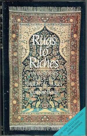 Seller image for Rugs To Riches: An Insider's Guide To Oriental Rugs for sale by Hall of Books
