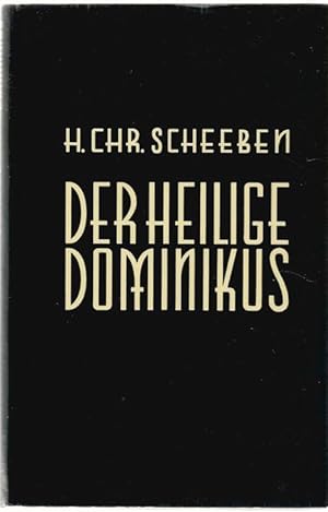 Image du vendeur pour Der Heilige Dominikus. Grnder des Predigerordens - Erneuerer der Seelsorge. mis en vente par nika-books, art & crafts GbR