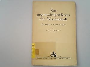 Seller image for Zur gegenwrtigen Krisis der Wissenschaft : Gedanken eines Arztes. for sale by Antiquariat Bookfarm