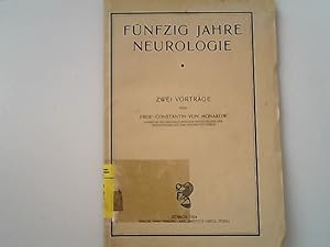 Fünfzig Jahre Neurologie : zwei vorträge.