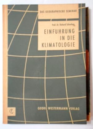 Einführung in die Klimatologie. Das Geographische Seminar.