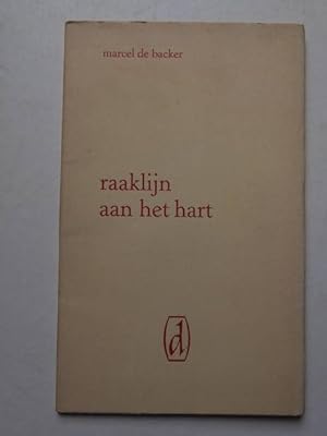 Immagine del venditore per Raaklijn aan het hart. venduto da Antiquariaat De Boekenbeurs