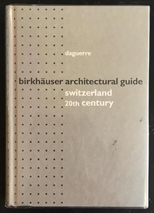 Bild des Verkufers fr Birkhuser Architectural Guide Switzerland 20th century. zum Verkauf von Antiquariat Im Seefeld / Ernst Jetzer