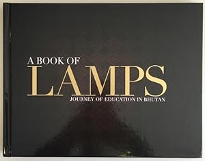 A Book of Lamps: Journey of Education in Bhutan.