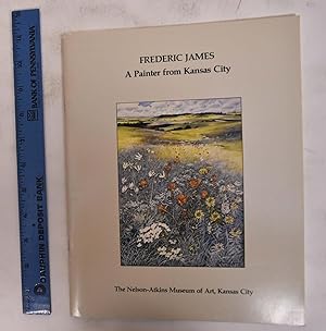 Seller image for Frederic James, 1915-1985: A Painter From Kansas City for sale by Mullen Books, ABAA