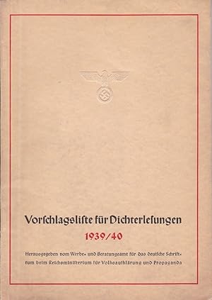 Vorschlagsliste für Dichterlesungen 1939/40. Herausgegeben vom Werbe- und Beratungsamt für das de...