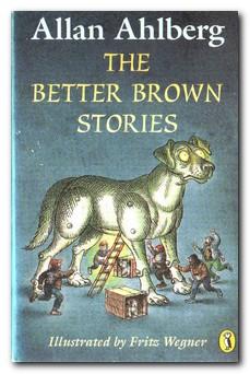 Seller image for The Better Brown Stories for sale by Darkwood Online T/A BooksinBulgaria