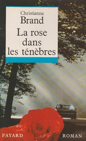 Seller image for La rose dans les tnbres for sale by The Glass Key