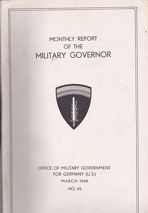 Monthly Report of the Military Governor. March 1949 No 45