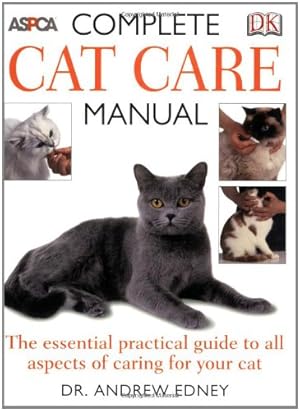 Immagine del venditore per Complete Cat Care Manual: The Essential, Practical Guide to All Aspects of Caring for Your Cat by Fogle, Bruce, Edney, Andrew [Paperback ] venduto da booksXpress