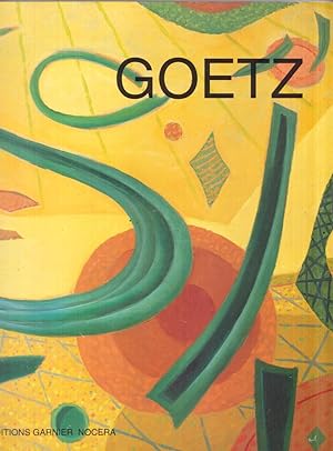 Henri Goetz : Rétrospective, Chambre de commerce et d'industrie de Strasbourg, 31 août-29 septemb...