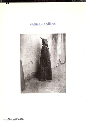 Image du vendeur pour Hannah Collins : 11 maig - 13 juny, 1993, SantaMoniCA / Generalitat de Catalunya, Departament de Cultura. mis en vente par Brbel Hoffmann