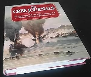 The Cree Journals,: The voyages of Edward H Cree, Surgeon R N, as related in his private journals...