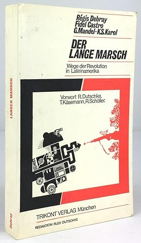 Immagine del venditore per Der lange Marsch. Vorwort : Rudi Dutschke, T. Ksemann, F. Schller. 1.-6.Tsd. venduto da Antiquariat Heiner Henke