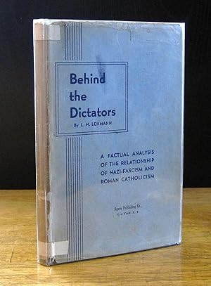 Behind the Dictators: A Factual Analysis of the Relationship of Nazi Fascism and Roman Catholicism