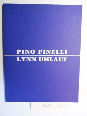 PINO PINELLI / LYNN UMLAUF * + AUTOGRAPH v. Lynn Umlauf. Esposizione in der Oratorio di S.M. Assu...