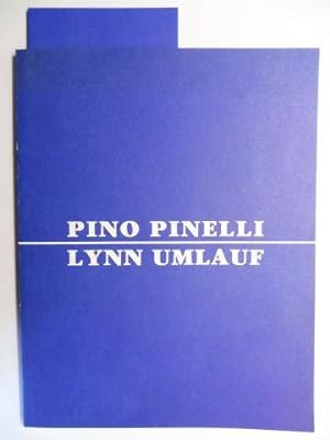 PINO PINELLI - LYNN UMLAUF * + AUTOGRAPH v. Lynn Umlauf. Esposizione in der Oratorio di S.M. Assu...
