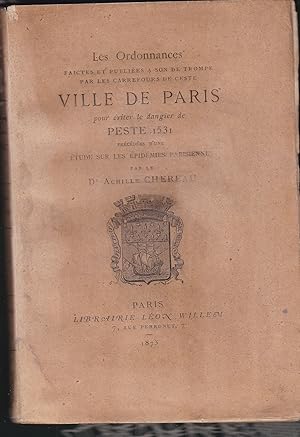 Les ordonnances faictes et publiées à son de trompe par les carrefours de ceste ville de Paris po...