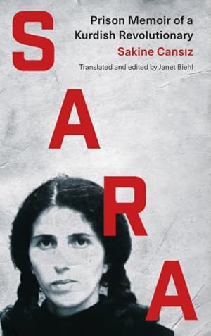 Imagen del vendedor de Sara : Prison Memoir of a Kurdish Revolutionary a la venta por GreatBookPrices