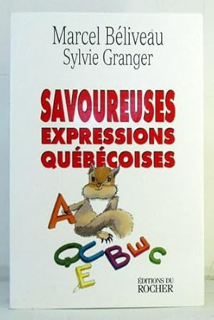 Seller image for SAVOUREUSES EXPRESSIONS QUEBECOISES for sale by Norrois