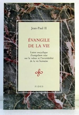 Seller image for Evangile de la Vie : Lettre Encyclique Evangelism Vitas sur la Valeur et l'Inciolabilite de la Vie Humaine for sale by Livres Norrois