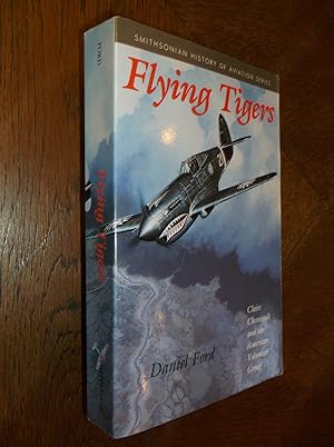 Bild des Verkufers fr Flying Tigers: Claire Chennault and His American Volumteers, 1941-1942 zum Verkauf von Barker Books & Vintage