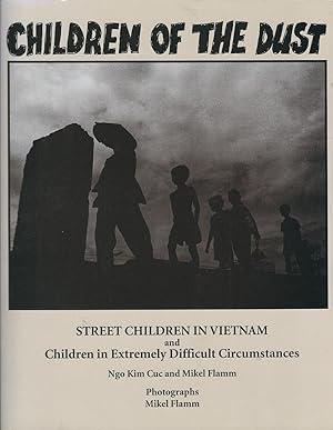 Children of the dust: Street children in Vietnam and children in extremely difficult circumstances