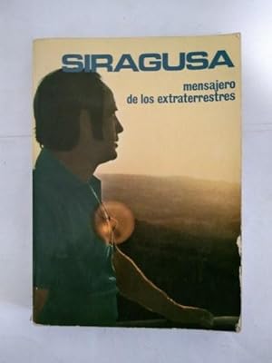 Imagen del vendedor de Siragusa. Mensajero de los extraterrestres a la venta por Libros Ambigú