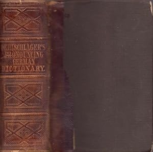 Image du vendeur pour Pronouncing German Dictionary: German English and English German Pocket Dictionary, With A Pronunciation of the German Part in English Characters and English Sounds mis en vente par Americana Books, ABAA