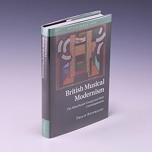 Seller image for British Musical Modernism: The Manchester Group and their Contemporaries (Music since 1900) for sale by Salish Sea Books