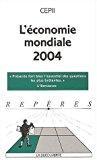 Bild des Verkufers fr L'conomie Mondiale 2004 zum Verkauf von RECYCLIVRE