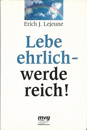 Lebe ehrlich, werde reich!.