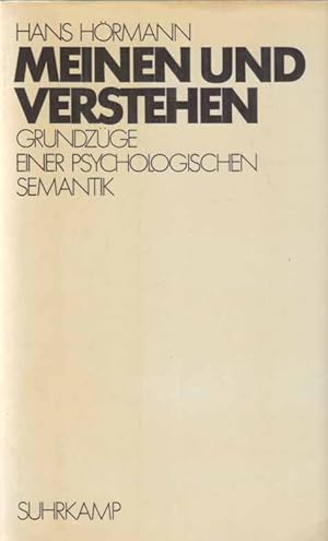 Seller image for Meinen und Verstehen. Grundzge einer psychologischen Semantik. for sale by Fundus-Online GbR Borkert Schwarz Zerfa