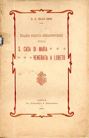 Seller image for Studio storico documentato sulla S. Casa di Maria venerata a Loreto for sale by Libri Antichi e Rari di A. Castiglioni