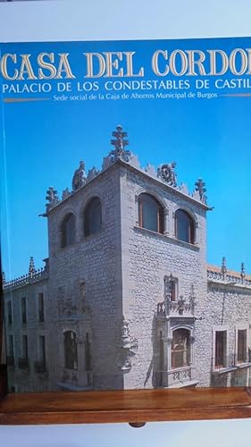 Seller image for CASA DEL CORDN. Palacio de los Condestables de Castilla. for sale by LIBRERA ROBESPIERRE