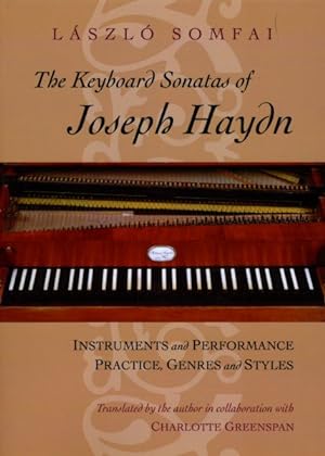 Immagine del venditore per Keyboard Sonatas of Joseph Haydn : Instruments and Performance Practice, Genres and Styles venduto da GreatBookPrices