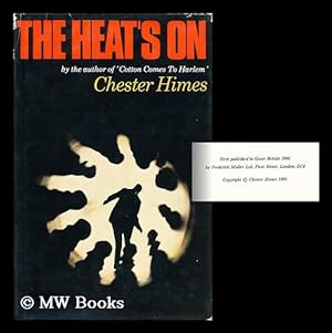 Seller image for The Heat's on [By] Chester Himes for sale by MW Books Ltd.