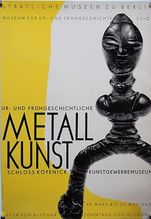 Ur- und frühgeschichtliche Metallkunst. Staatliche Museen zu Berlin.