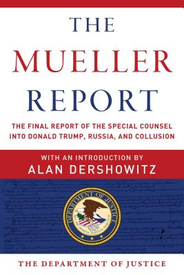 Seller image for The Mueller Report: The Final Report of the Special Counsel Into Donald Trump, Russia, and Collusion (Paperback or Softback) for sale by BargainBookStores